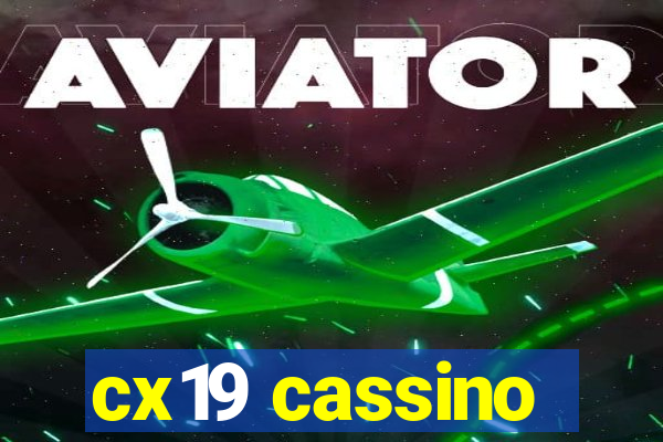 cx19 cassino